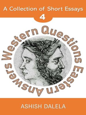 cover image of A Collection of Short Essays--Volume 4: Western Questions Eastern Answers, #4
